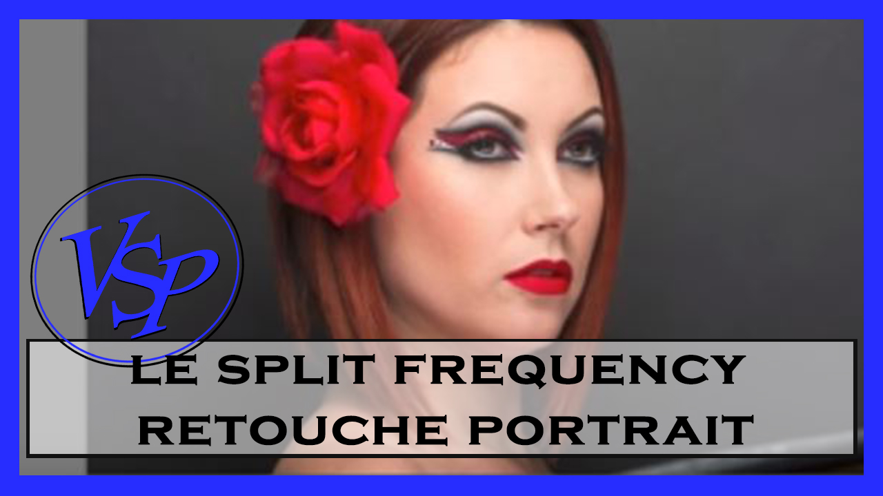Split frequency pour une retouche portrait photoshop