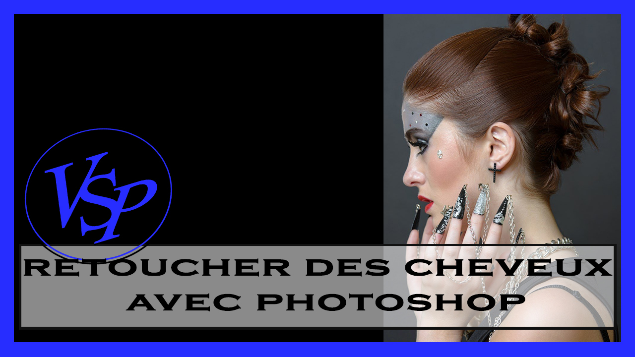 Retoucher des cheveux avec photoshop Part I
