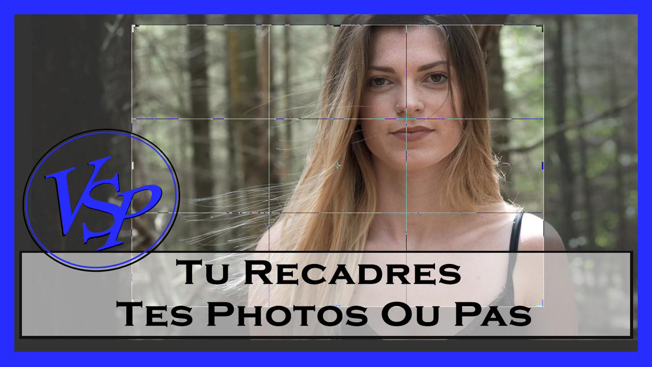 Recadrer une Photo