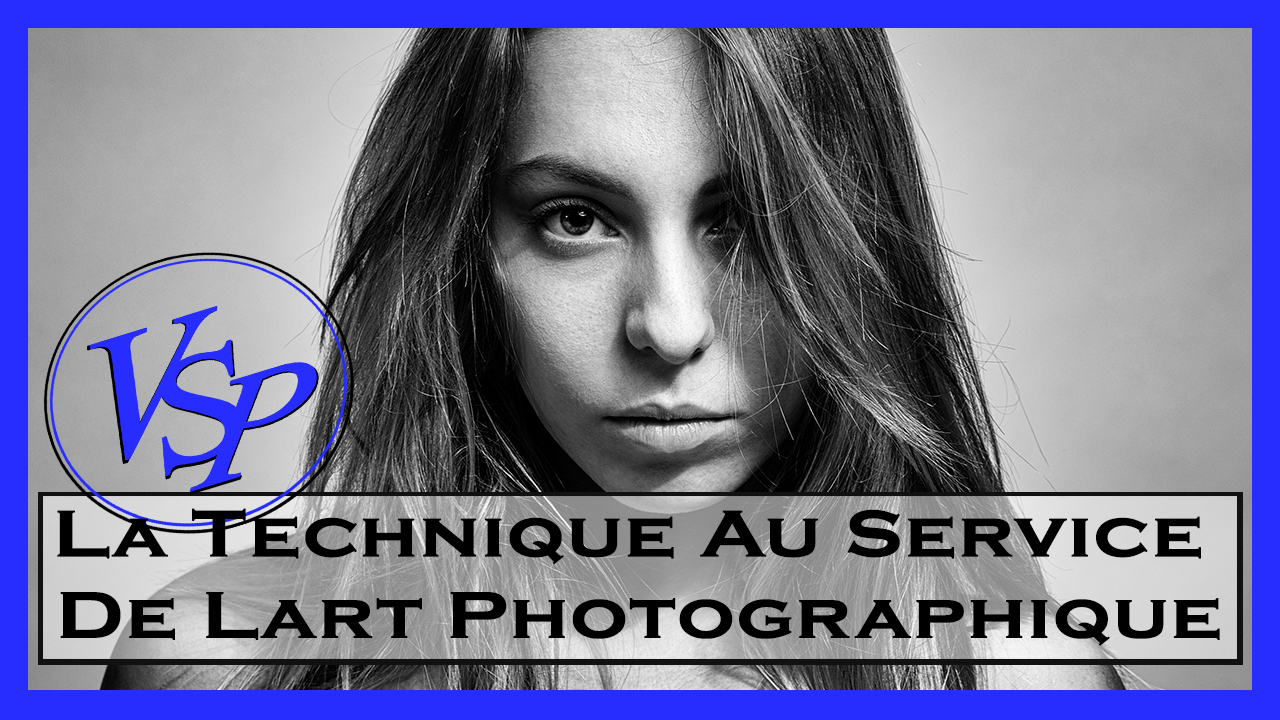 La Technique Au Service De Lart Photographique