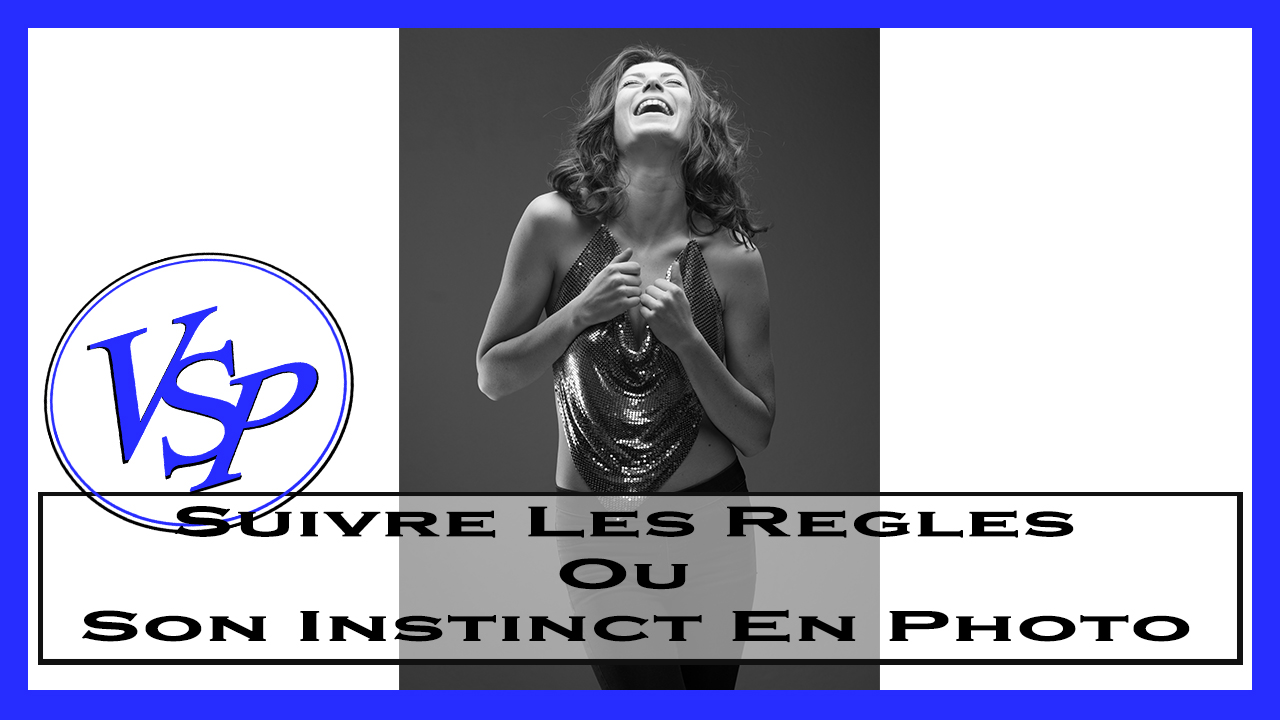 Suivre Les Regles Ou Son Instinct En Photo