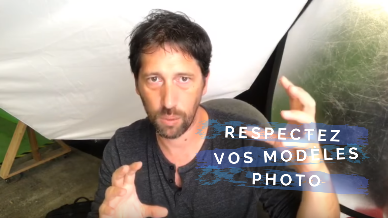 Respectez vos modèles photos